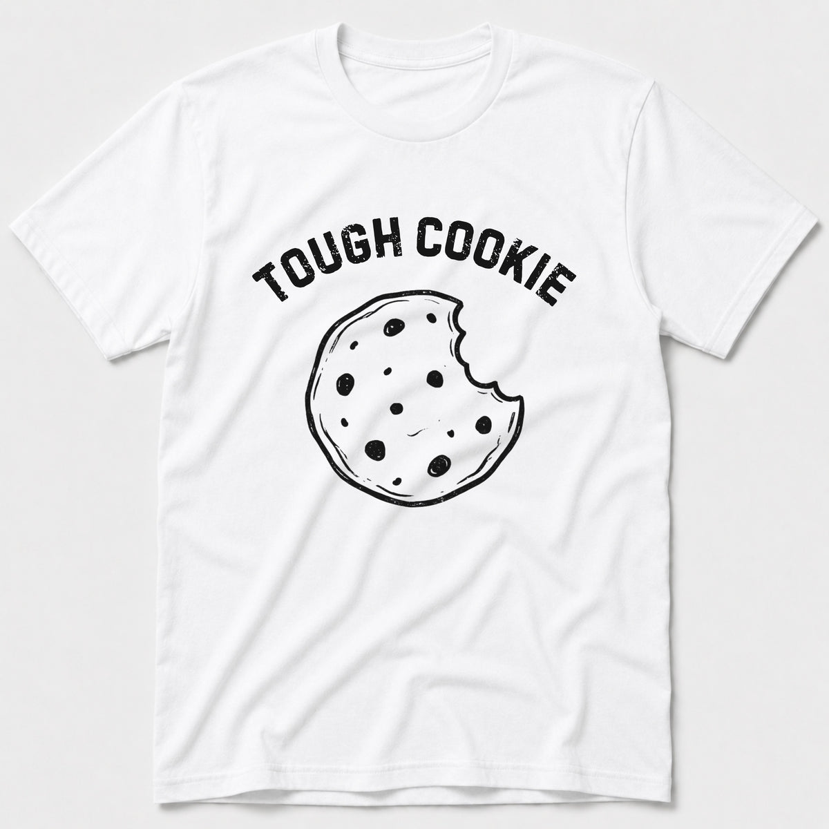 Tough Cookie T-Shirt