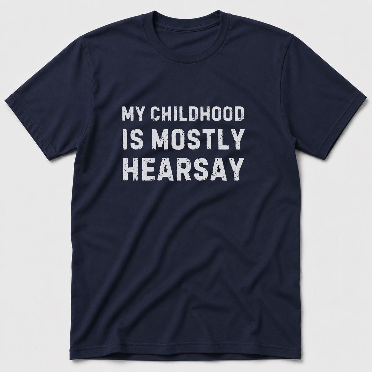 Hearsay T-Shirt