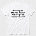 10 p.m T-Shirt