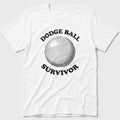 Dodge Ball Survivor T-Shirt - White