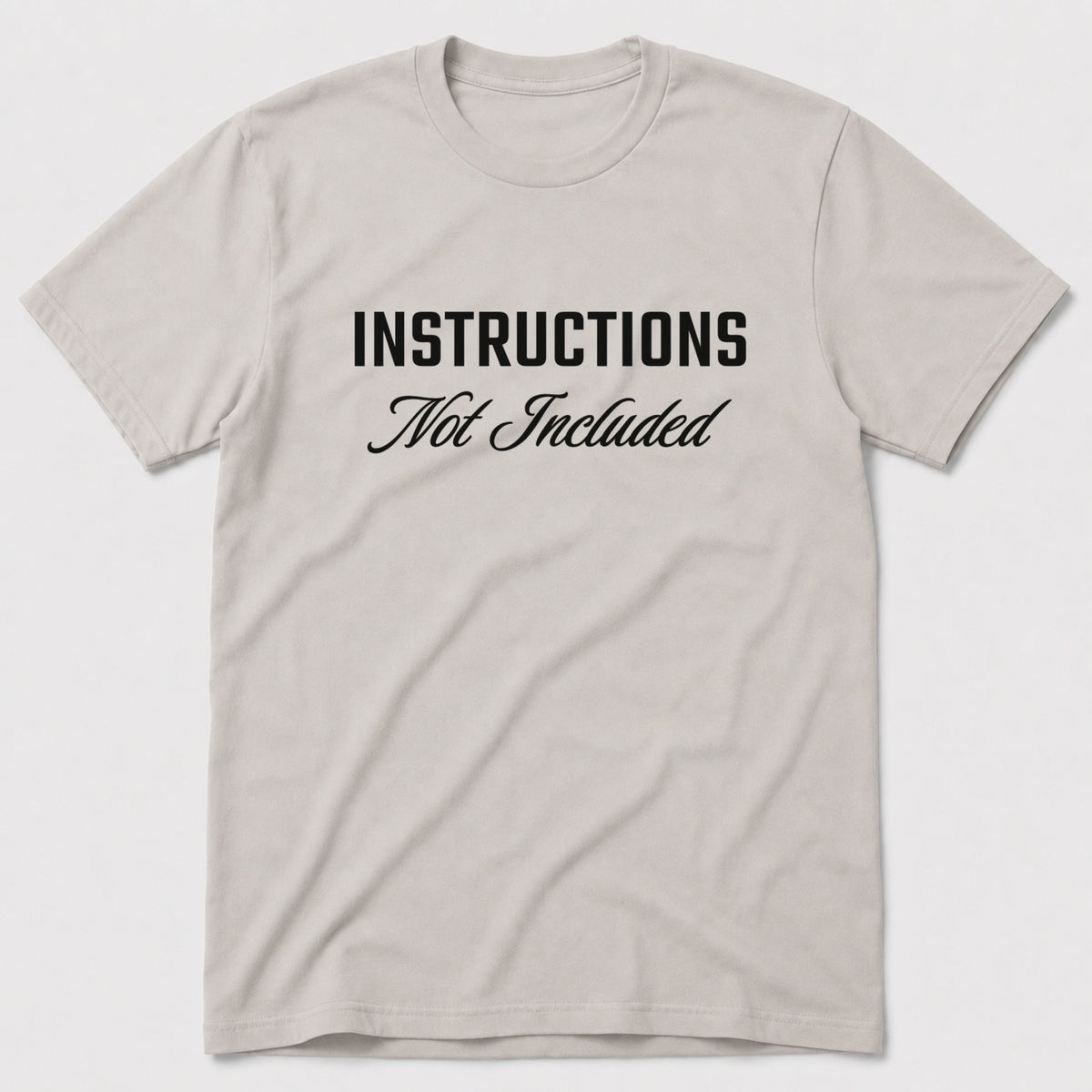 Instructions Not Included T-Shirt - Ice Grey
