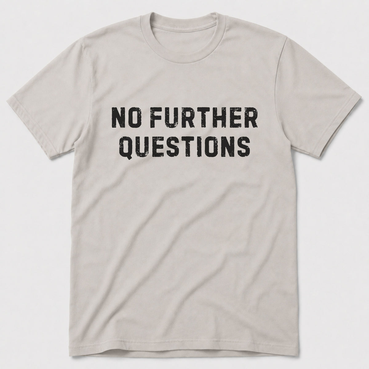 No Further Questions T-Shirt - Sand