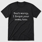 Don't Worry T-Shirt - Black