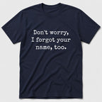 Don't Worry T-Shirt - Navy