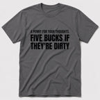 Five Bucks T-Shirt - Charcoal