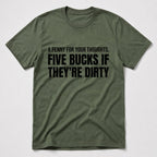 Five Bucks T-Shirt - Military Green