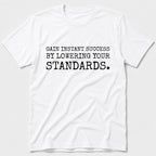 Gain Instant Success T-Shirt - White