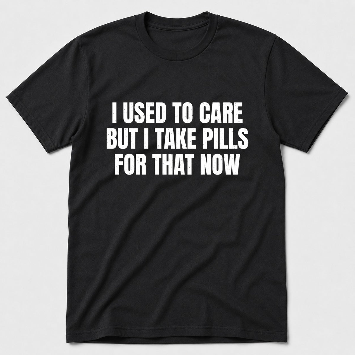 I Take Pills T-Shirt - Black