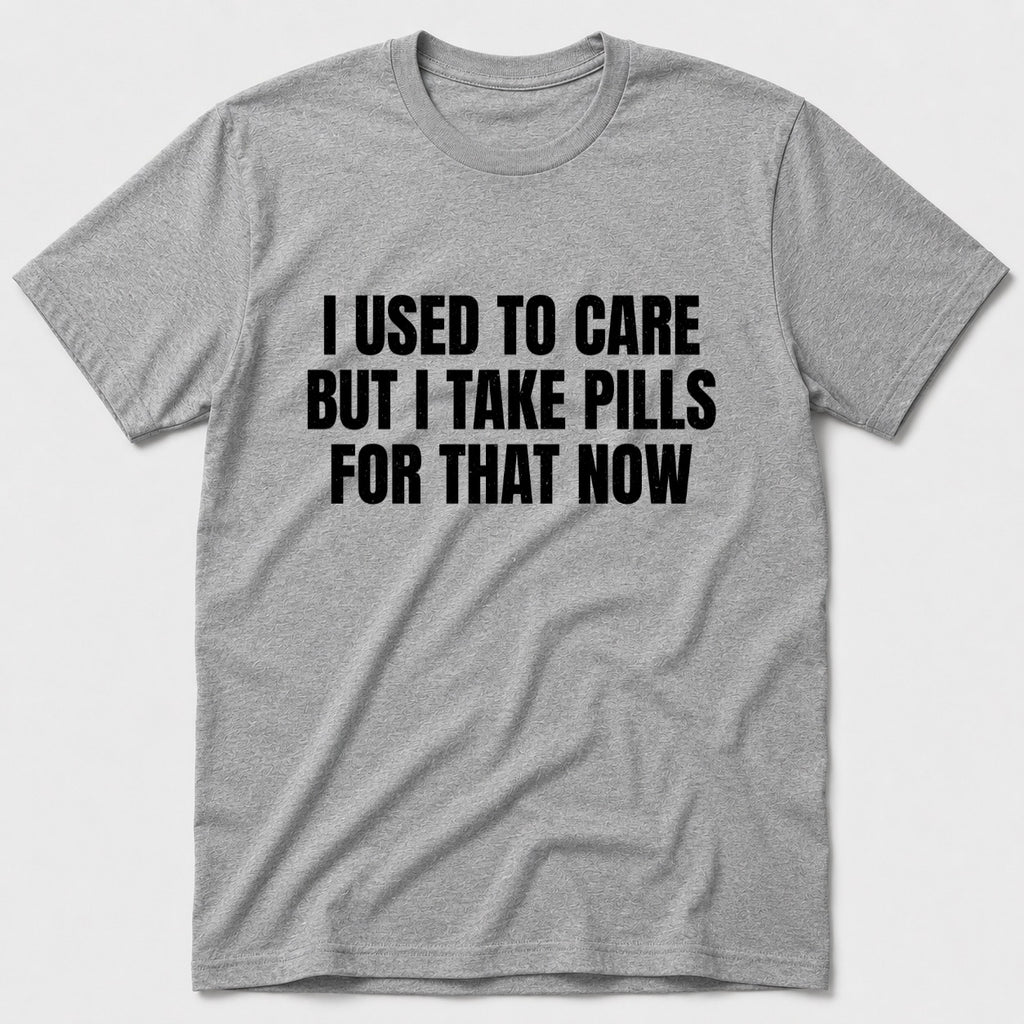I Take Pills T-Shirt - Sport Grey