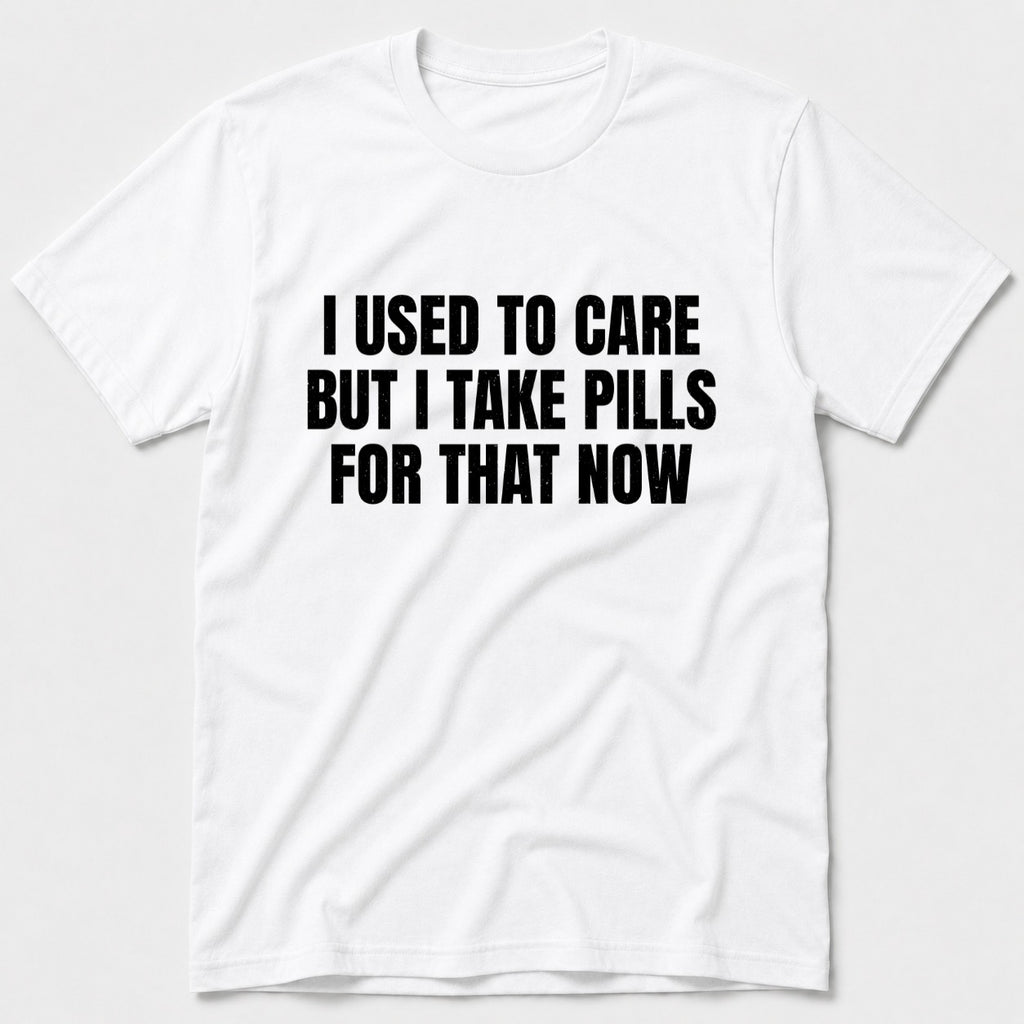 I Take Pills T-Shirt - White