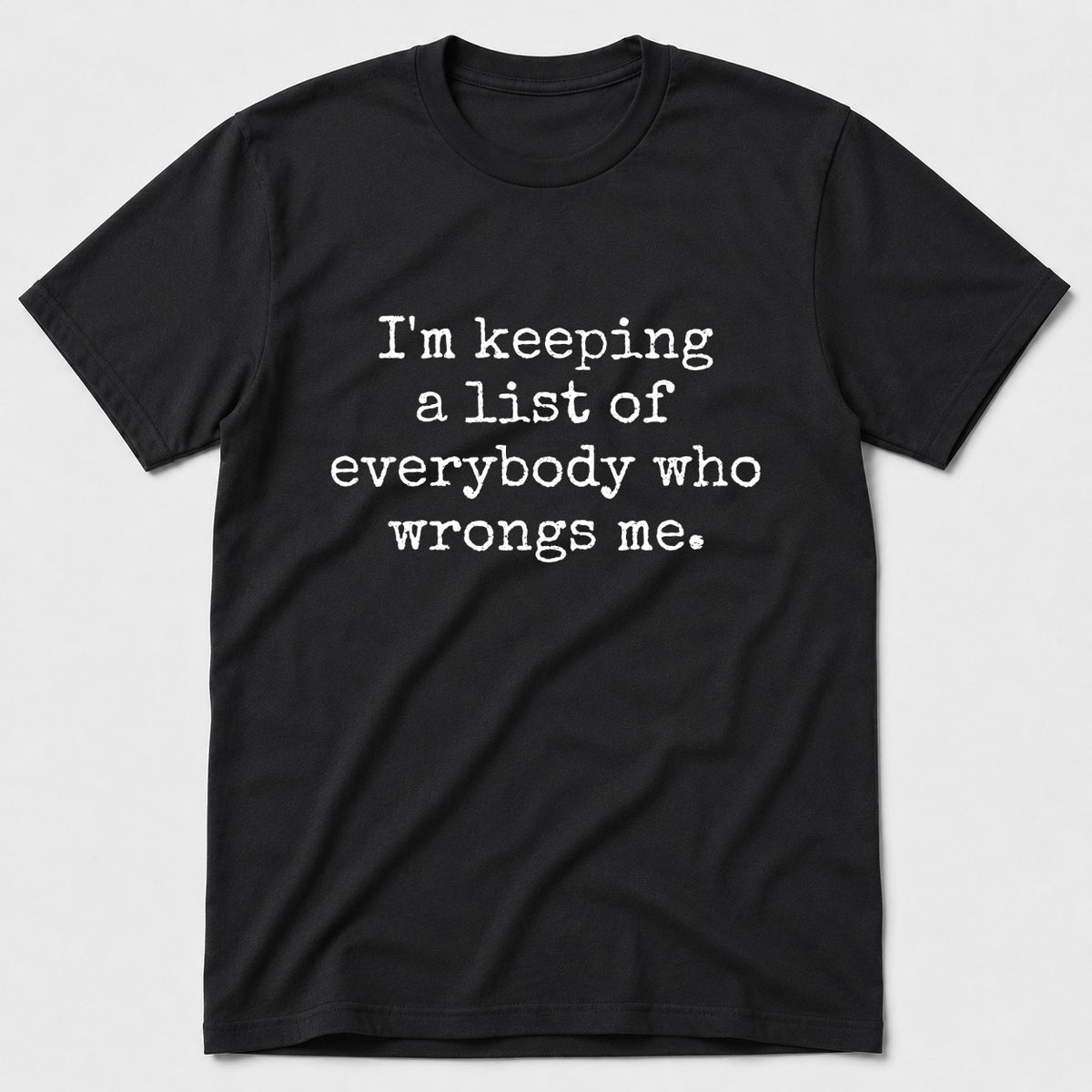 I'm Keeping T-Shirt - Black