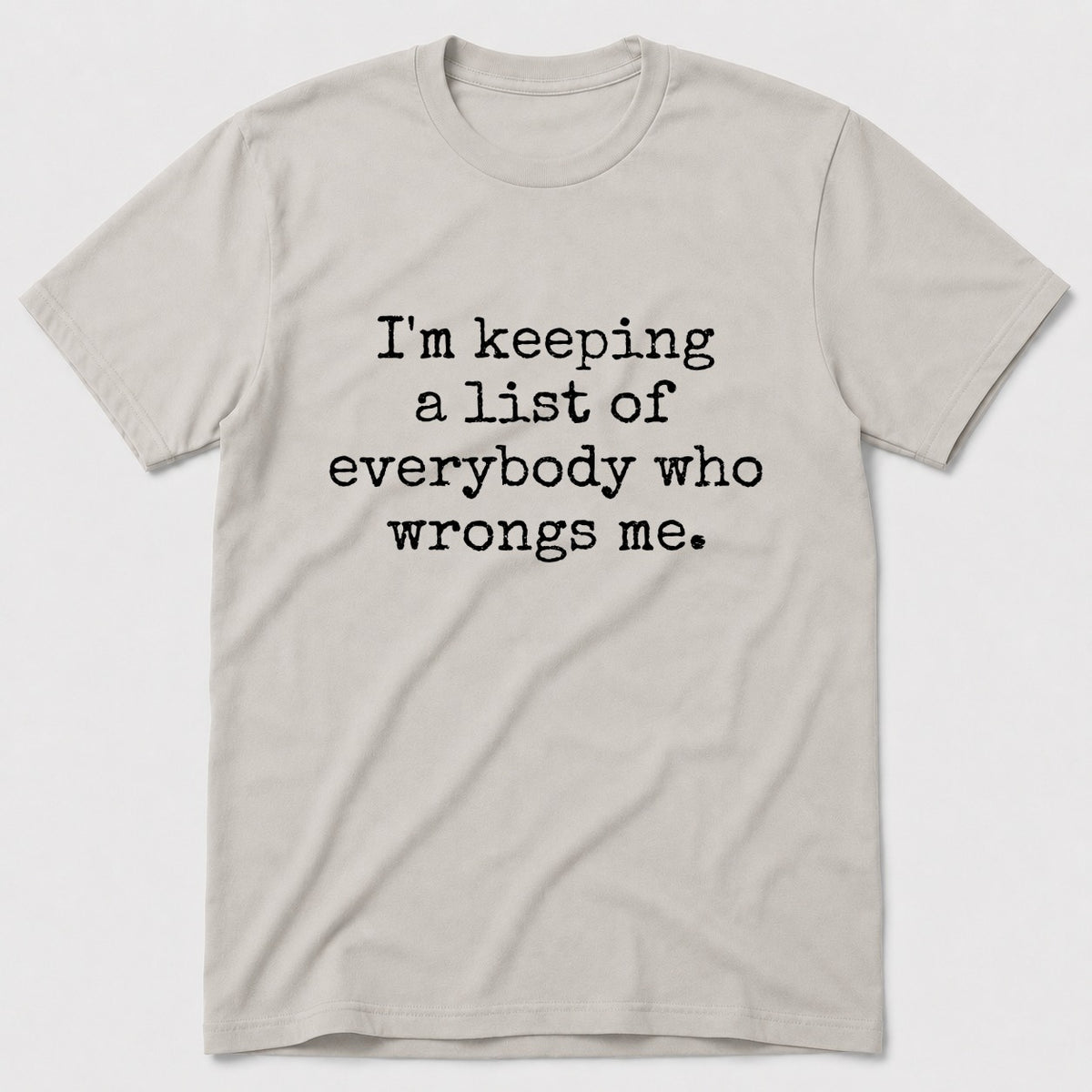 I'm Keeping T-Shirt - Ice Grey