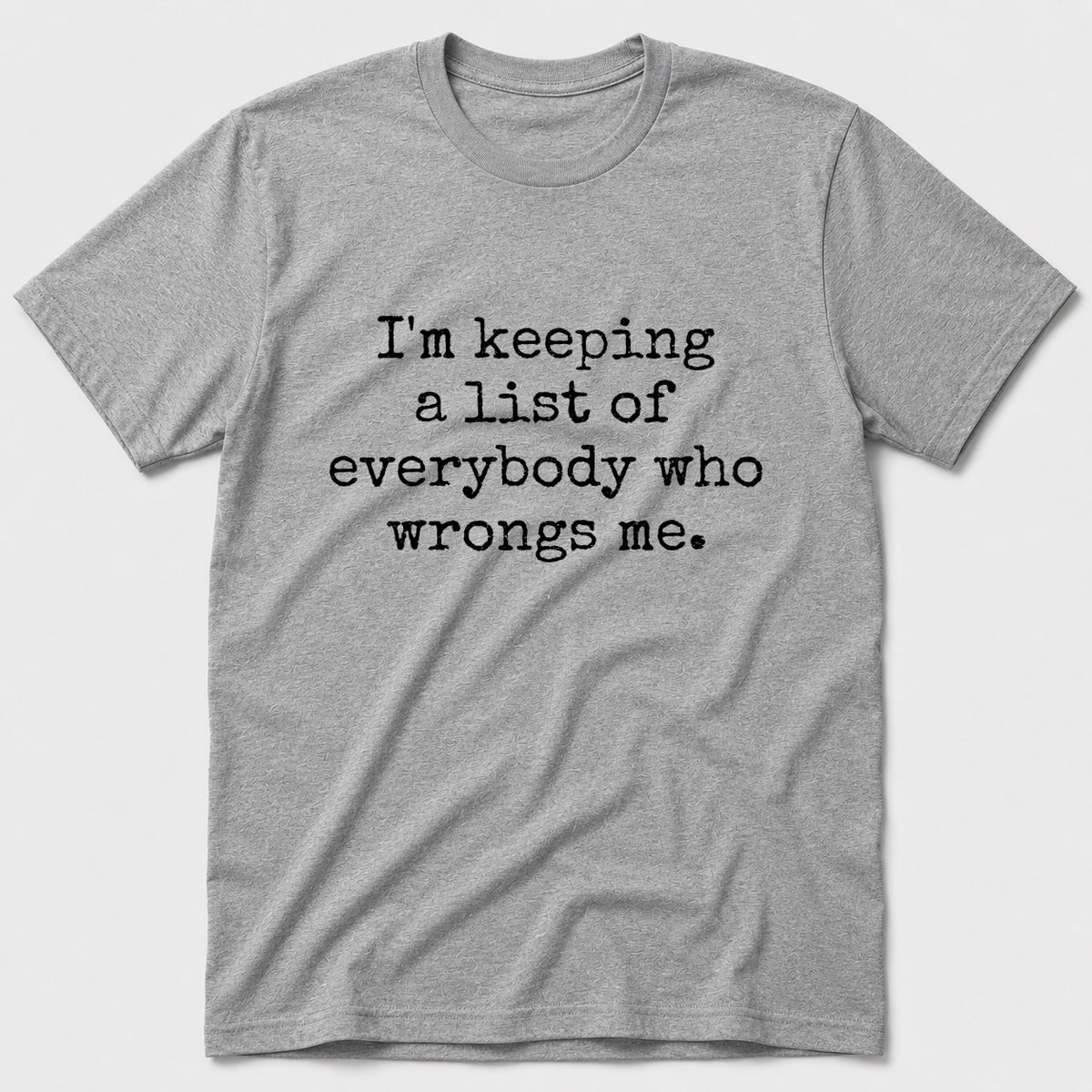 I'm Keeping T-Shirt - Sport Grey