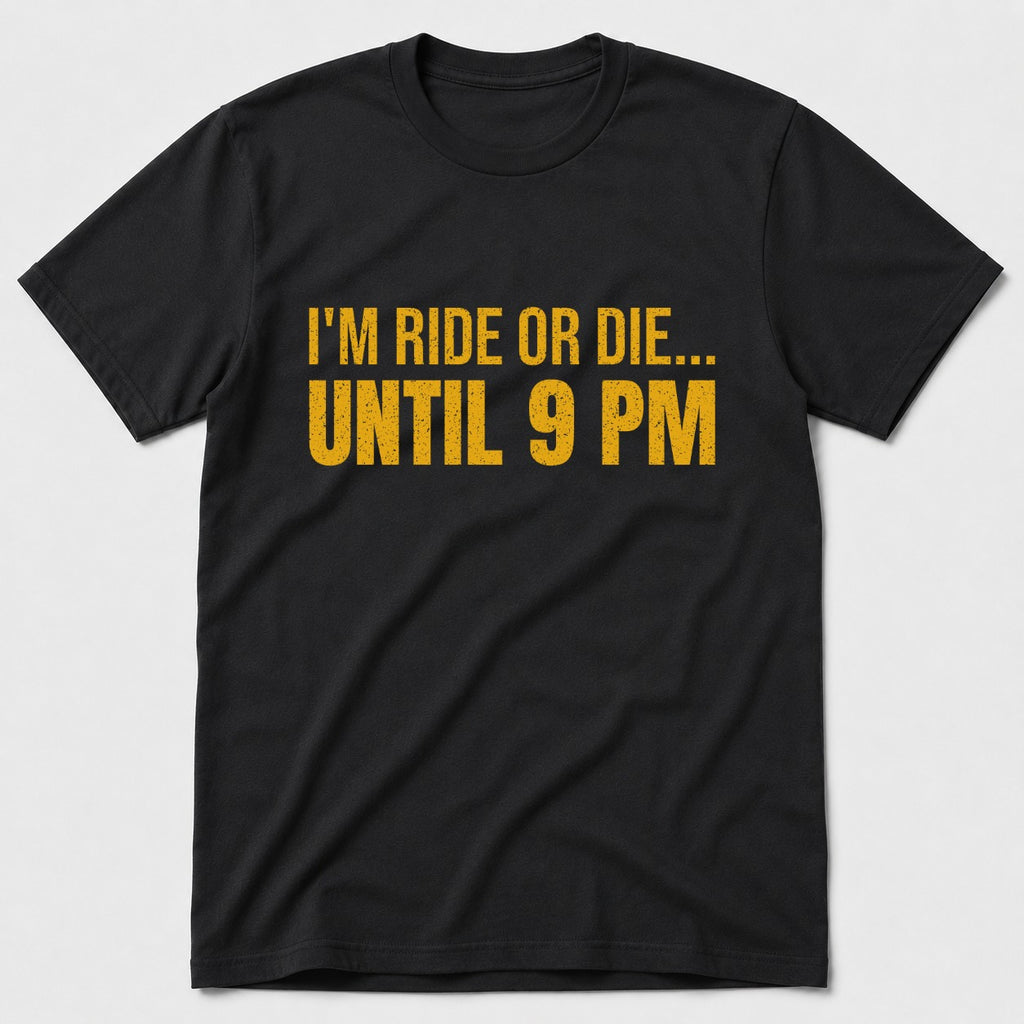 I'm Ride Or Die T-Shirt - Black