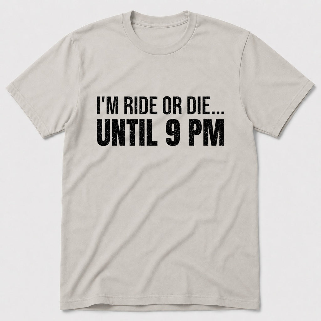 I'm Ride Or Die T-Shirt - Ice Grey