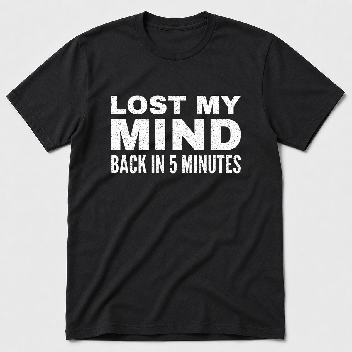 Lost My Mind T-Shirt - Black