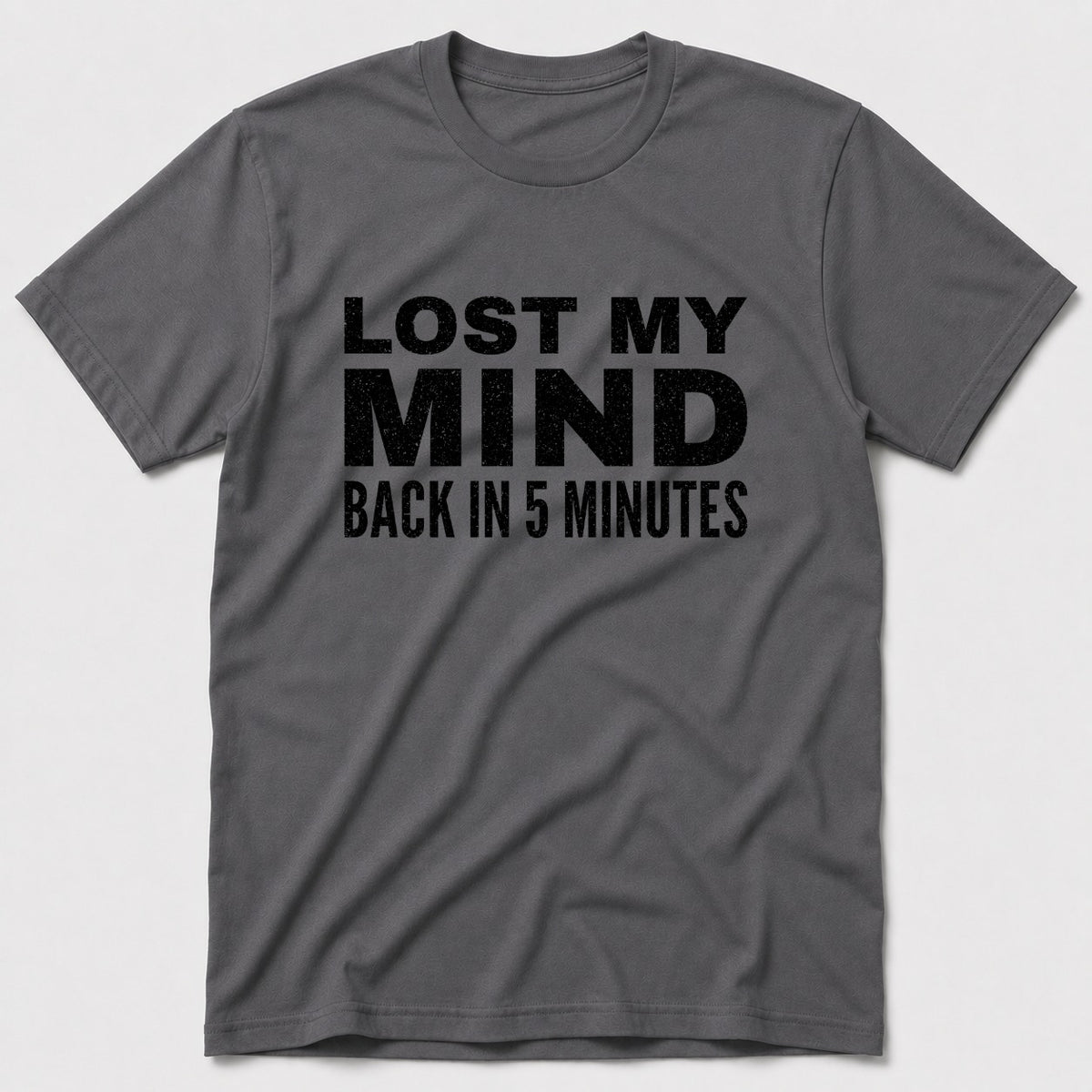 Lost My Mind T-Shirt - Charcoal