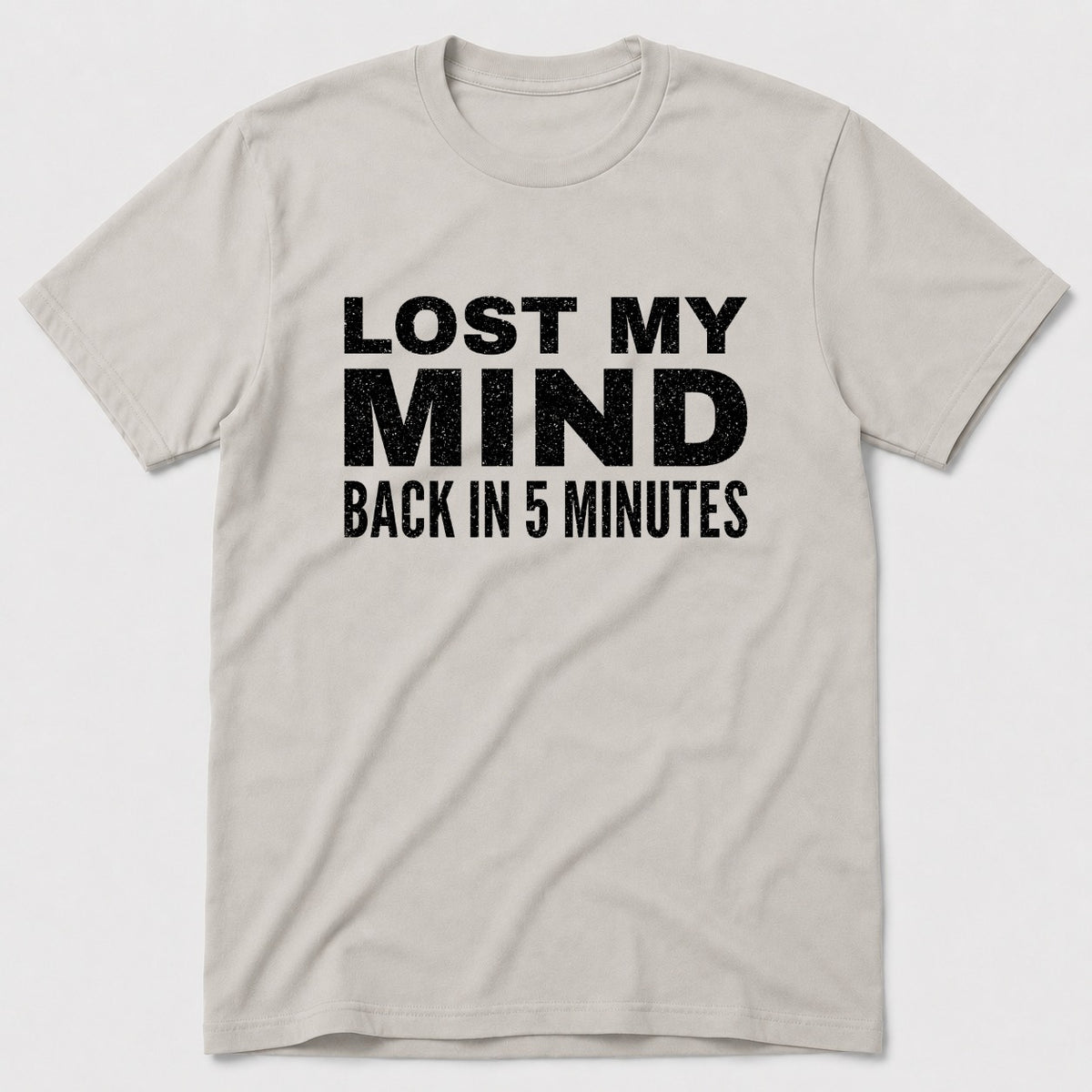 Lost My Mind T-Shirt - Ice Grey