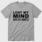 Lost My Mind T-Shirt - Sport Grey