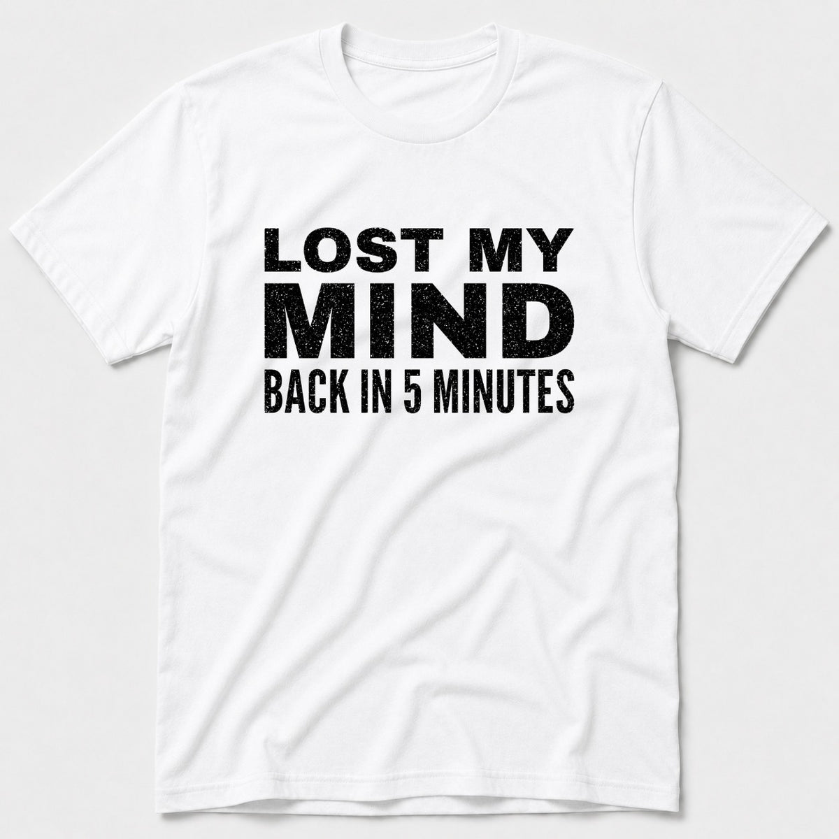 Lost My Mind T-Shirt - White