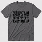 Shut Me Up T-Shirt - Charcoal