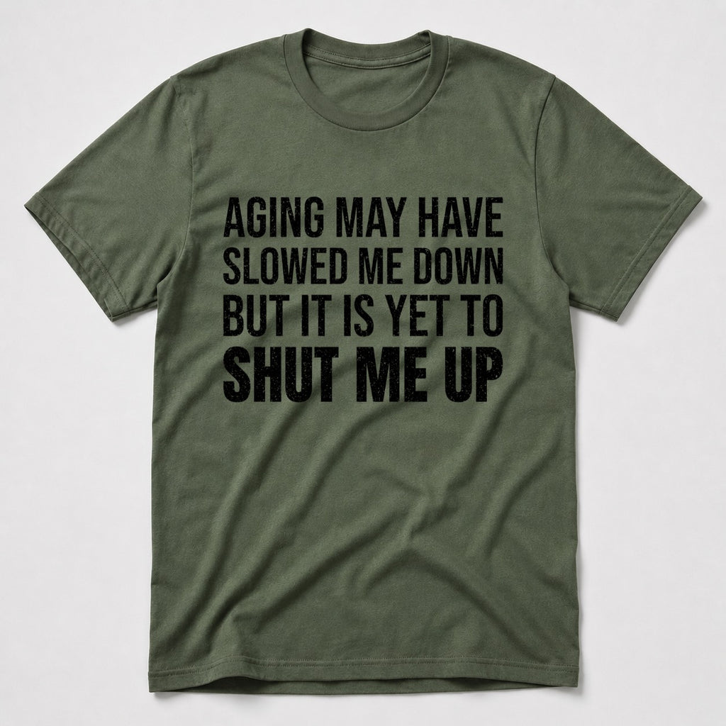 Shut Me Up T-Shirt - Military Green
