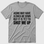 Shut Me Up T-Shirt - Sport Grey