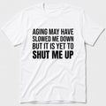 Shut Me Up T-Shirt - White