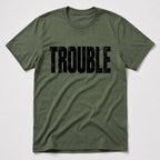 Trouble T-Shirt - Military Green
