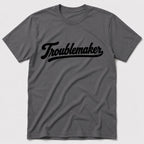 Troublemaker T-Shirt - Charcoal