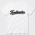 Troublemaker T-Shirt - White